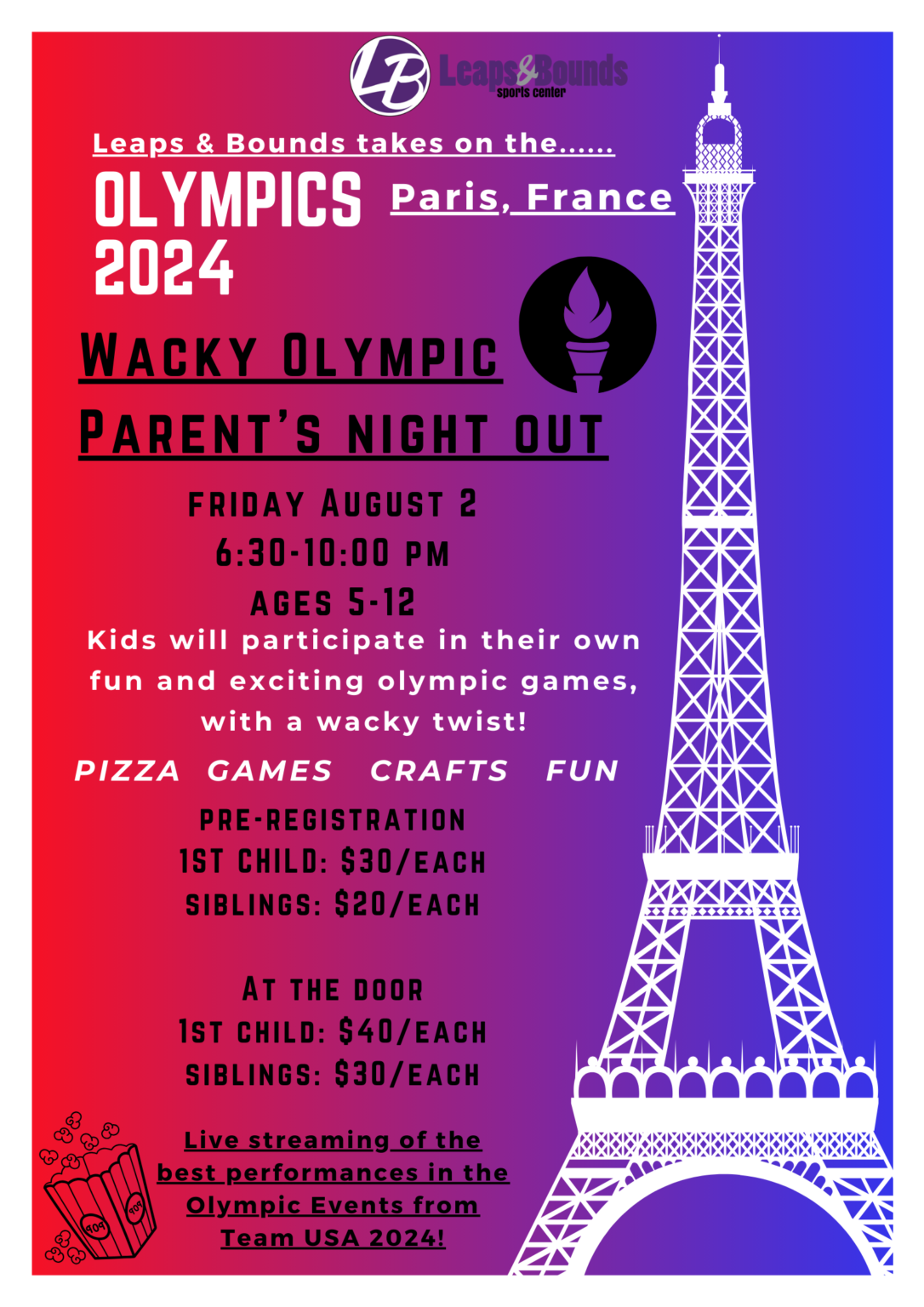A colorful flyer for "Wacky Olympic Parent's Night Out" by Leaps & Bounds Sports Center in Paris, France on Friday, August 2, from 6:30-10:00 PM. It features a torch, kids' games, crafts, pizza, and pricing details. Ages 5-12. Pre-registration and at-door prices listed.