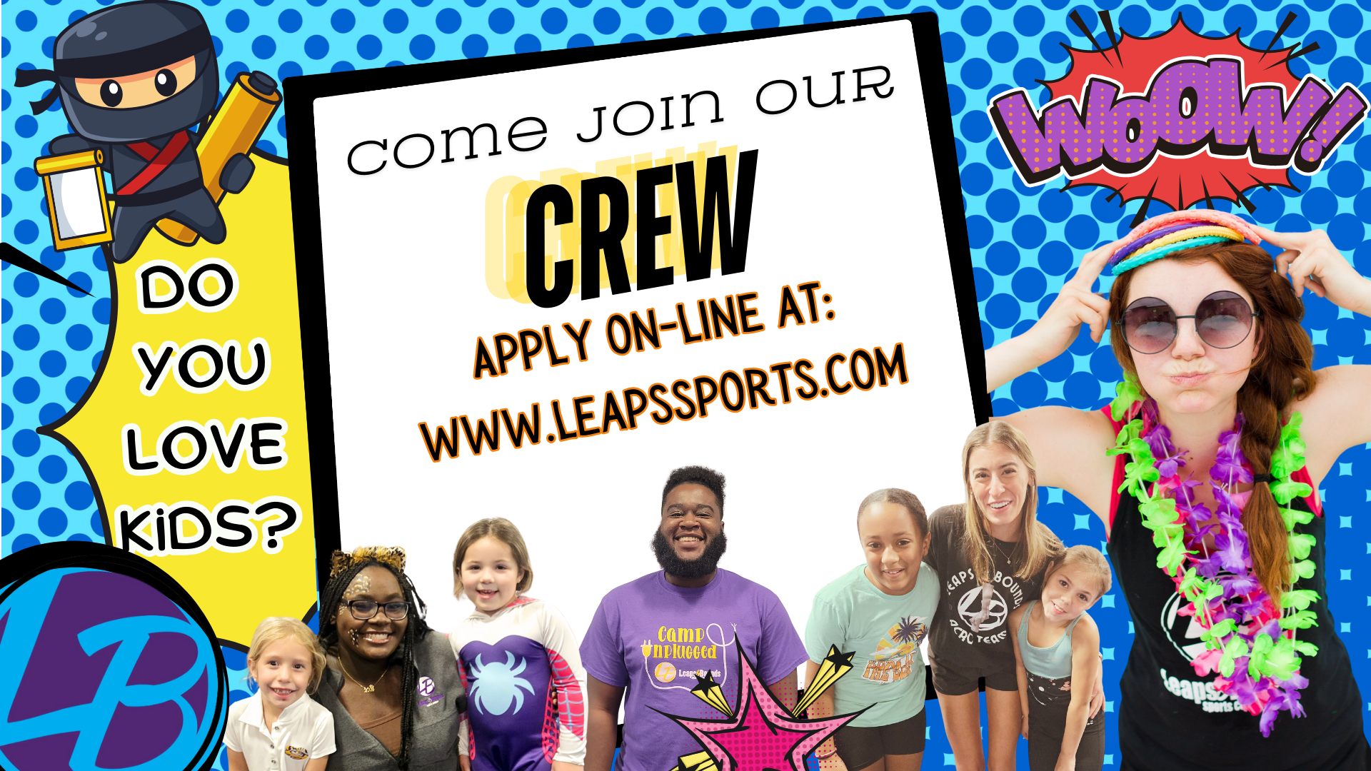 Colorful recruitment poster for a sports crew, featuring staff posing with children and text urging online applications at leapssports.com.