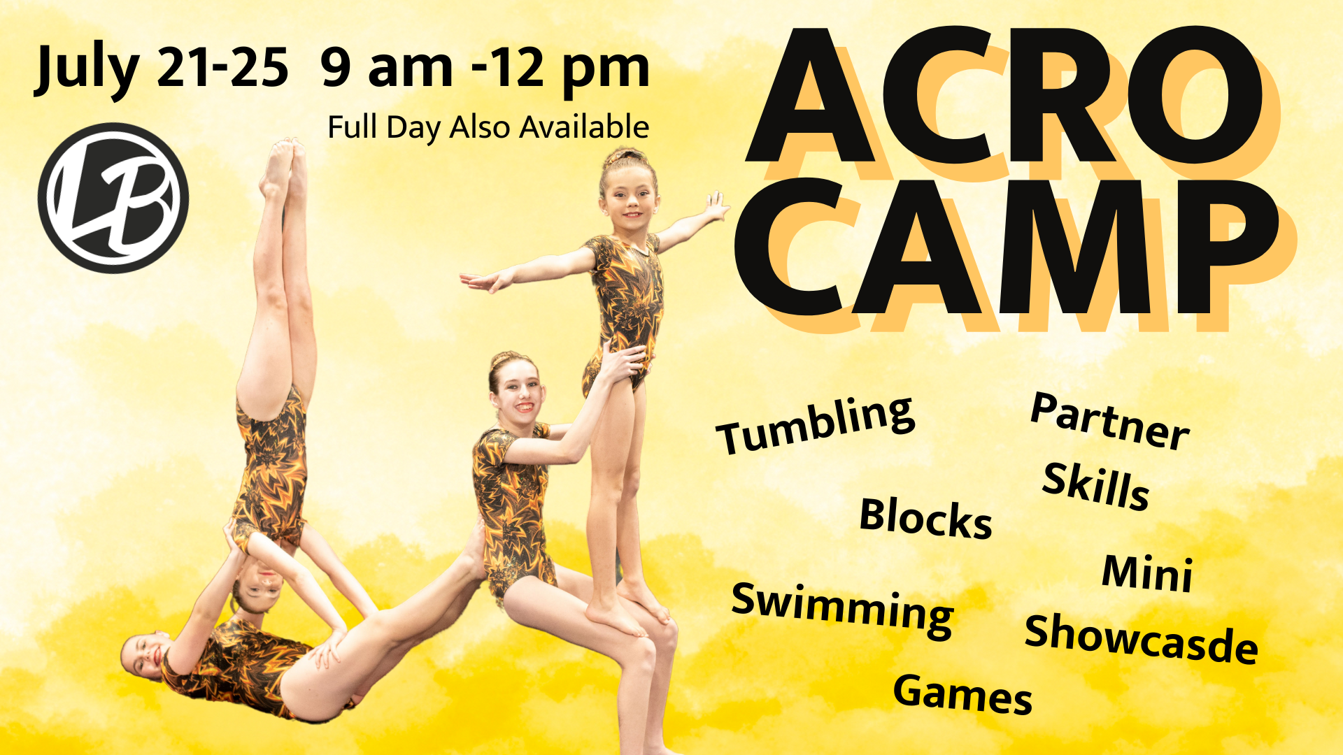 Three girls in leopard leotards perform an acrobatic pose. Text details an Acro Camp July 21-25, 9 am-12 pm, with activities listed.